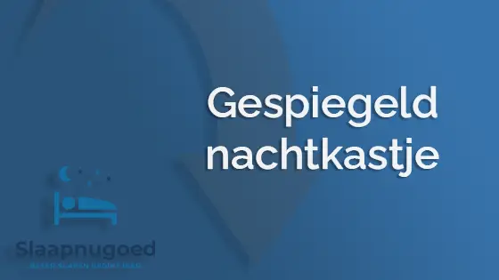 gespiegeld nachtkastje